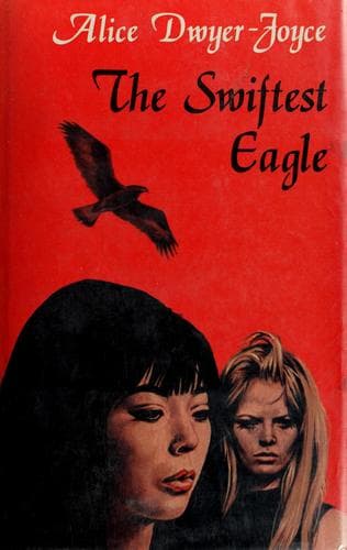 Cover of The swiftest eagle by Alice Dwyer-Joyce
