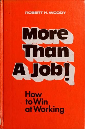 Cover of More than a job! How to win at working! by Robert Henley Woody