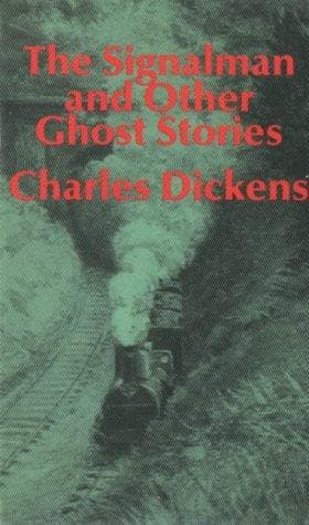 Cover of The Signalman & Other Ghost Stories by Charles Dickens