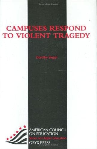 Cover of Campuses respond to violent tragedy by Dorothy Siegel