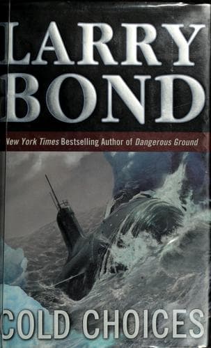 Cover of Cold choices by Larry Bond