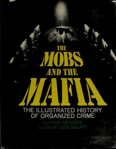 Cover of The mobs and the Mafia by Hank Messick