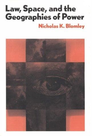 Cover of Law, space, and the geographies of power by Nicholas K. Blomley