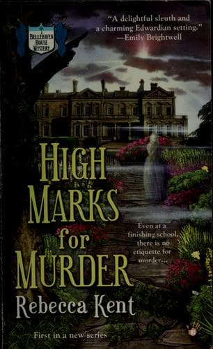 Cover of High marks for murder by Rebecca Kent