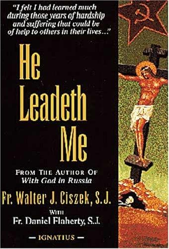 Cover of He Leadeth Me by Walter J. Ciszek