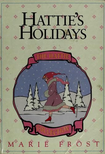 Cover of Hattie's holidays by Marie Frost
