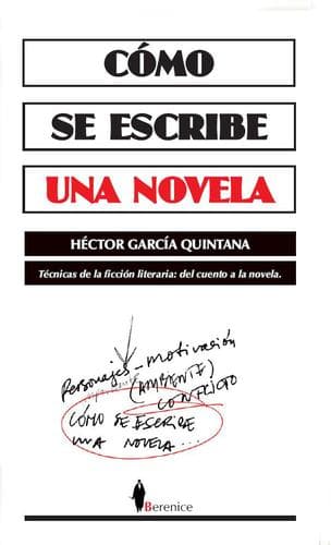 Cover of Cómo se escribe una novela by Hector García Quintana
