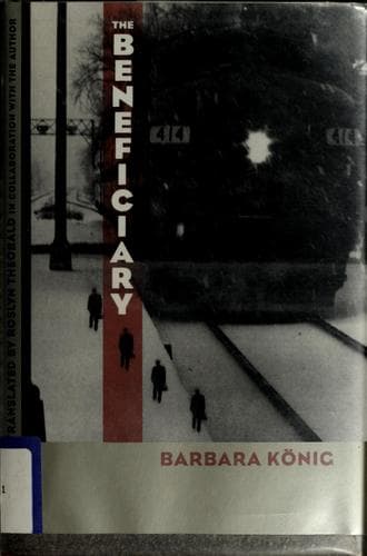 Cover of The beneficiary by Barbara König