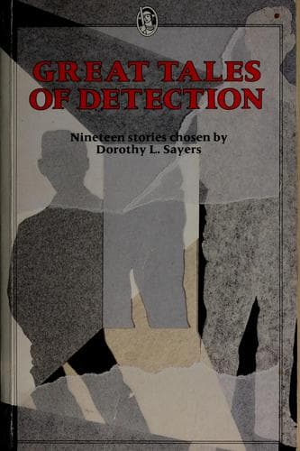 Cover of Great Tales of Detection by Dorothy L. Sayers