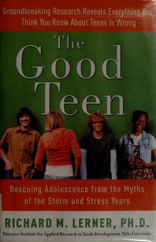 Cover of The good teen by Richard M. Lerner