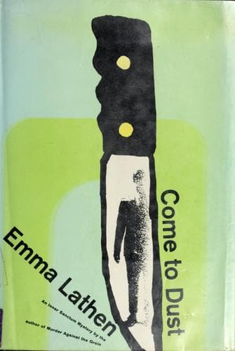 Cover of Come to Dust by Emma Lathen