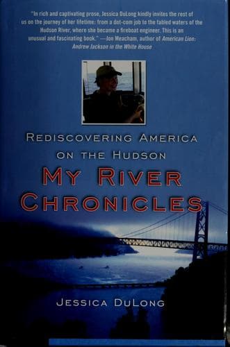 Cover of My river chronicles by Jessica DuLong