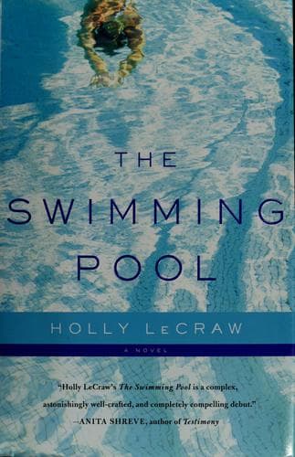 Cover of The swimming pool by Holly LeCraw