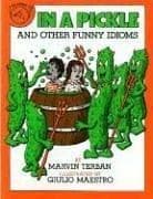 Cover of In a pickle, and other funny idioms by Marvin Terban