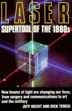 Cover of Laser, supertool of the 1980s by Jeff Hecht