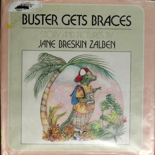 Cover of Buster gets braces by Jane Breskin Zalben