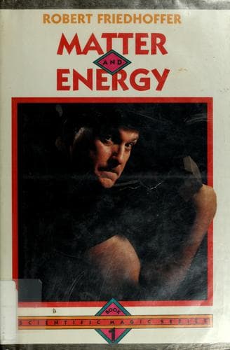 Cover of Matter and energy by Robert Friedhoffer