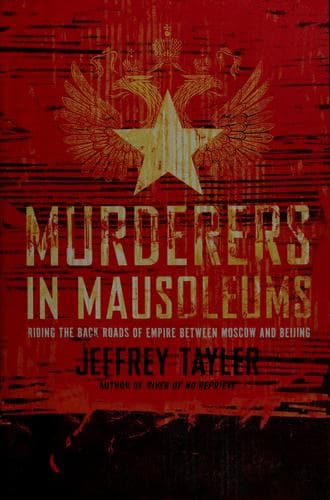 Cover of Murderers in Mausoleums by Jeffrey Tayler