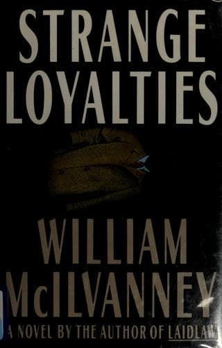Cover of Strange loyalties by William McIlvanney