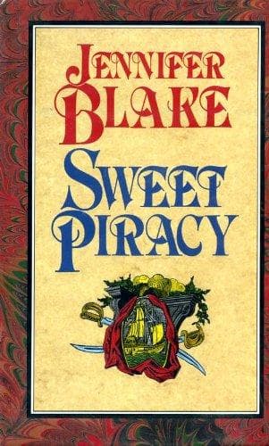 Cover of Sweet Piracy by Jennifer Blake