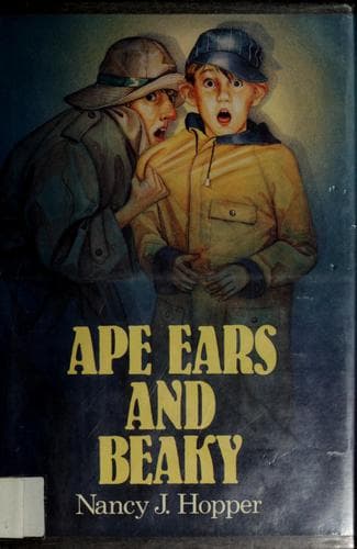 Cover of Ape Ears and Beaky by Nancy J. Hopper