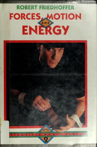 Cover of Forces, motion, and energy by Robert Friedhoffer