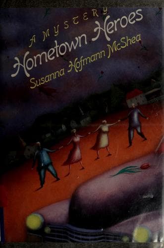 Cover of Hometown heroes by Susanna Hofmann McShea