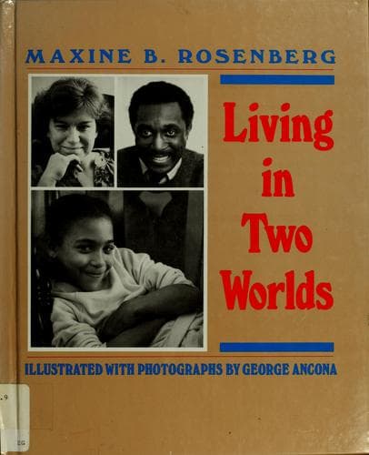 Cover of Living in two worlds by Maxine B. Rosenberg