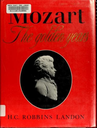 Cover of Mozart, the golden years by H. C. Robbins Landon
