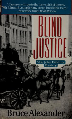 Cover of Blind Justice (Sir John Fielding #1) by Bruce Alexander