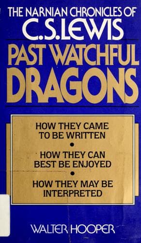 Cover of Past watchful dragons by Walter Hooper