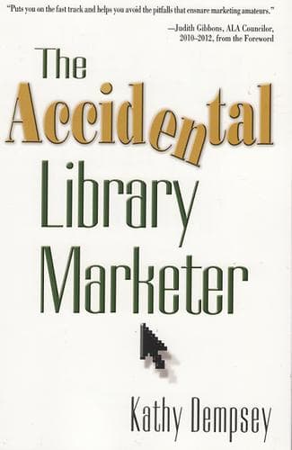 Cover of The accidental library marketer by Kathy Dempsey