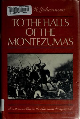 Cover of To the halls of the Montezumas by Robert Walter Johannsen