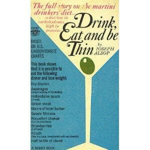 Cover of Drink, eat and be thin by Joseph Alsop