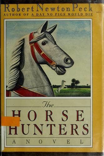Cover of The horse hunters by Robert Newton Peck