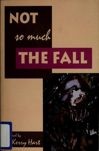Cover of Not so much the fall by Kerry Hart