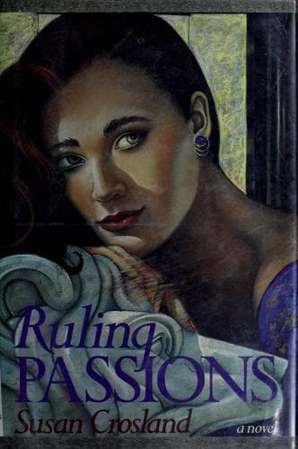 Cover of Ruling passions by Susan Crosland