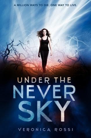 Cover of Under the Never Sky by Veronica Rossi