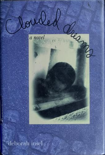 Cover of Clouded dreams by Deborah Insel