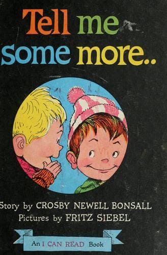 Cover of Tell Me Some More. by Crosby Bonsall