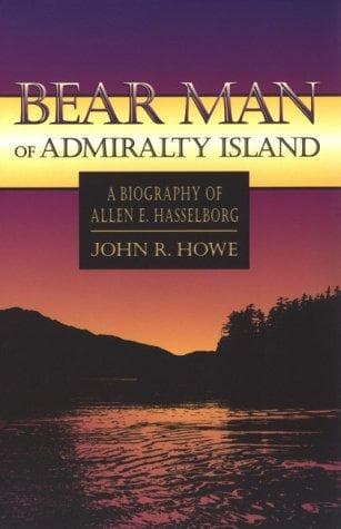 Cover of Bear man of Admiralty Island by John R. Howe
