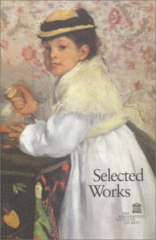Cover of Selected works by Minneapolis Institute of Arts