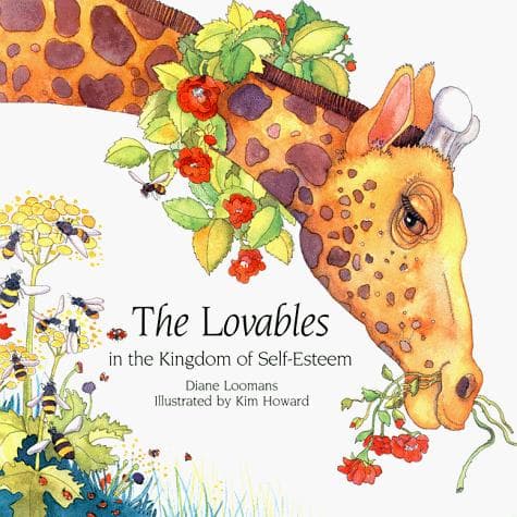 Cover of The Lovables in the Kingdom of Self-Esteem by Diana Loomans