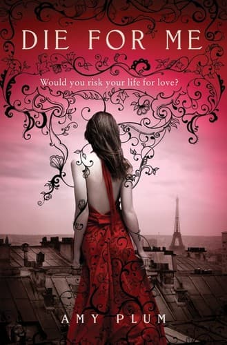 Cover of Die for Me by Amy Plum