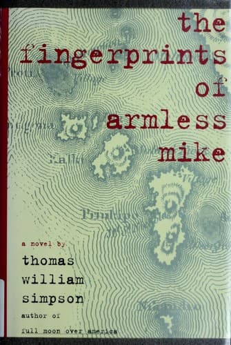 Cover of The fingerprints of armless Mike by Thomas William Simpson