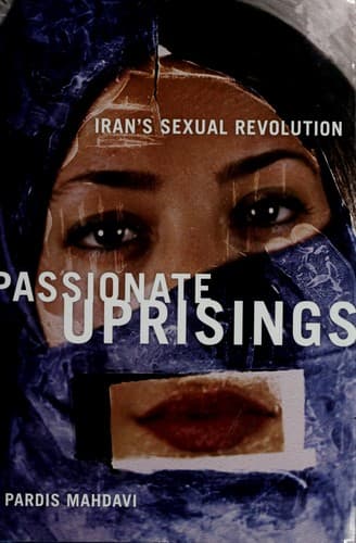 Cover of Passionate uprisings by Pardis Mahdavi