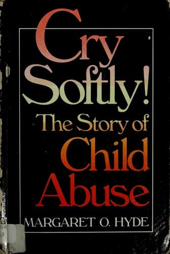 Cover of Cry softly! by Margaret O. Hyde