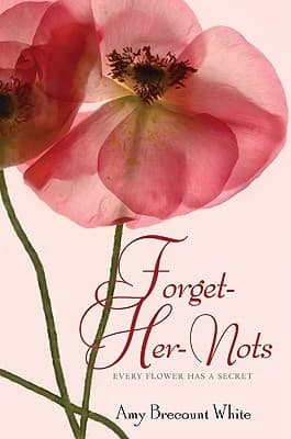 Cover of Forget-her-nots by Amy Brecount White