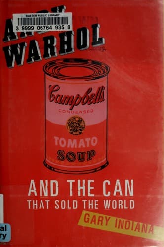 Cover of Andy Warhol and the Can That Sold the World by Gary Indiana