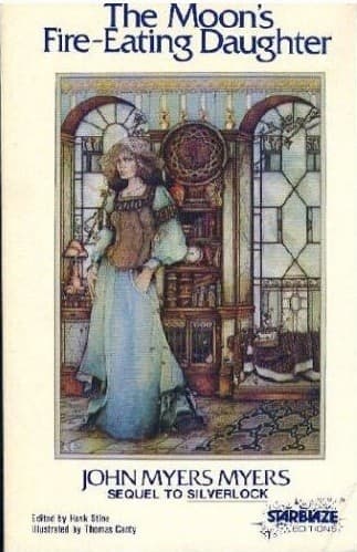 Cover of The Moon's Fire-Eating Daughter by John Myers Myers